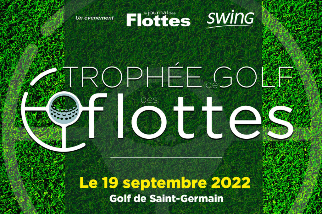 La 2e édition du Trophée de Golf des Flottes Automobiles se tiendra le lundi 19 septembre 2022 au Golf de Saint-Germain-en-Laye (78).