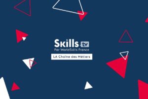 WorldSkills France donne naissance à la Skills TV